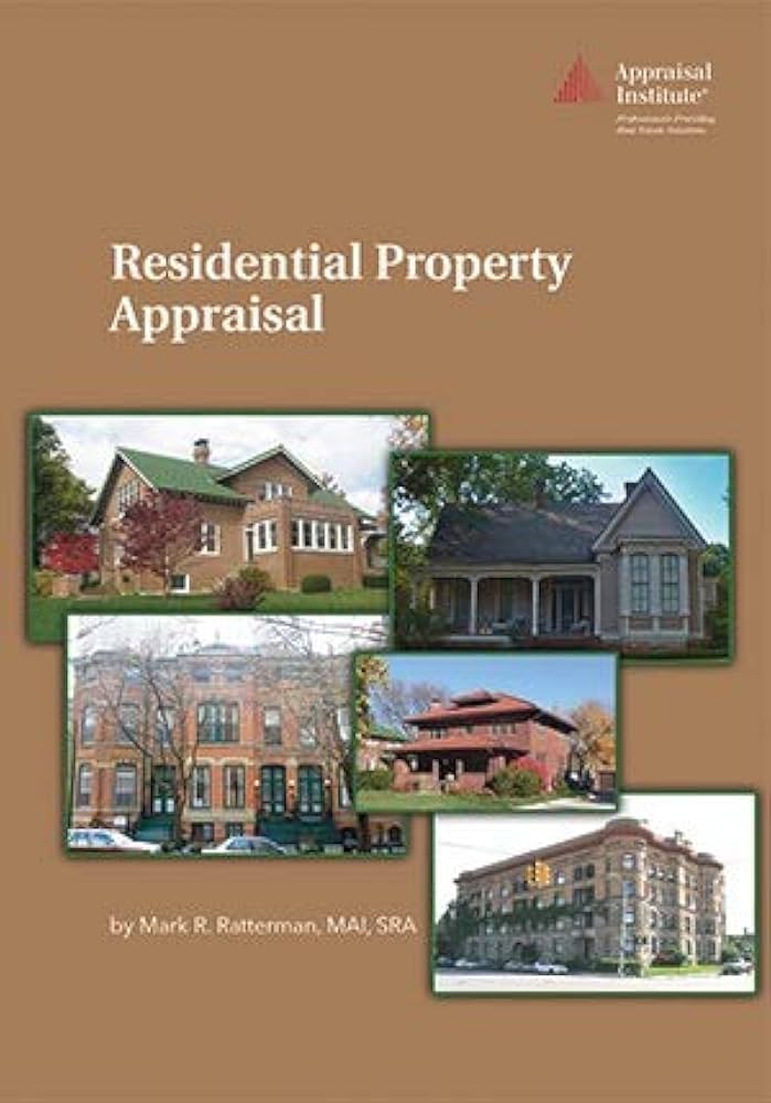 Residential Property Appraisal: Mark R. Ratterman, MAI, SRA